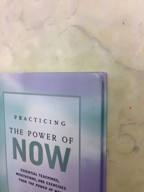 Practicing the Power of Now Essentiial Teachings, Meditations, and Exercises from the Power of Now - Tolle Eckhart | Antikvaari Helsingius/Paikalliset palvelut ry/Nurm | Osta Antikvaarista - Kirjakauppa verkossa