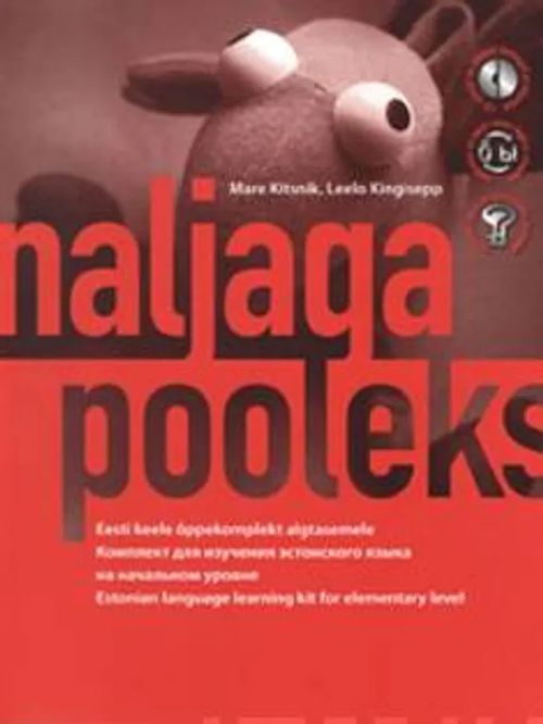 Naljaga pooleks (+cd) - Kitsnik, Mare; Kingisepp, Leelo | Antikvaari Helsingius/Paikalliset palvelut ry/Nurm | Osta Antikvaarista - Kirjakauppa verkossa