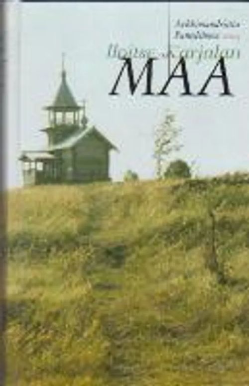 Iloitse Karjalan maa Kertomus kulttuuritaistelusta 1900-luvun alun Karjalassa - Arkkimandriitta Panteleimon | Antikvaarinen kirjakauppa T. Joutsen | Osta Antikvaarista - Kirjakauppa verkossa