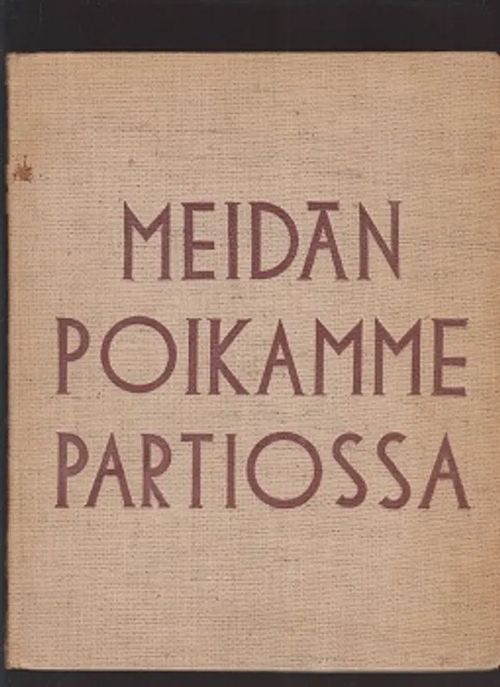 Meidän poikamme partiossa | Antikvaarinen kirjakauppa T. Joutsen | Osta Antikvaarista - Kirjakauppa verkossa