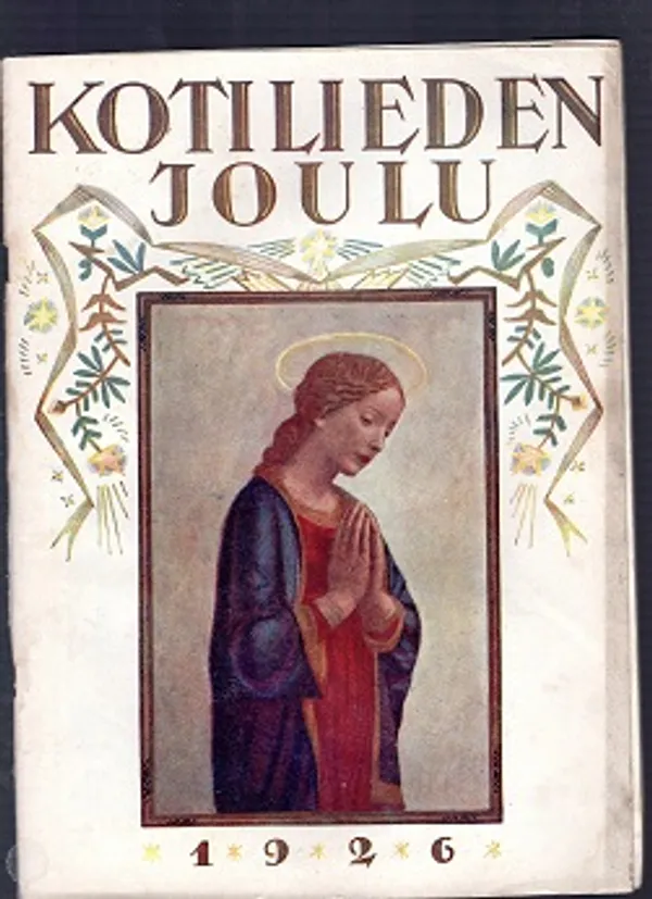 Kotilieden Joulu 1926 | Antikvaarinen kirjakauppa T. Joutsen | Osta Antikvaarista - Kirjakauppa verkossa