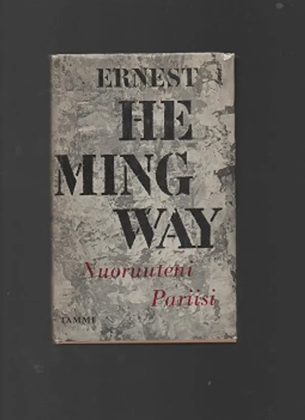 Nuoruuteni Pariisi - Ernerst Hemingway | Antikvaarinen kirjakauppa T. Joutsen | Osta Antikvaarista - Kirjakauppa verkossa