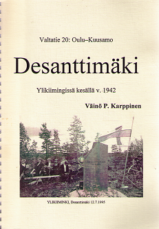 Desanttimäki - Ylikiimingissä kesällä v.1942 - Karppinen Väinö P. | OllinOnni Oy | Osta Antikvaarista - Kirjakauppa verkossa