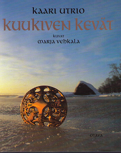 Kuukiven kevät (Kalevala-koruja kuvituksessa) - Utrio  Kaari/VehkalaMarja(kuvat) | OllinOnni Oy | Osta Antikvaarista - Kirjakauppa