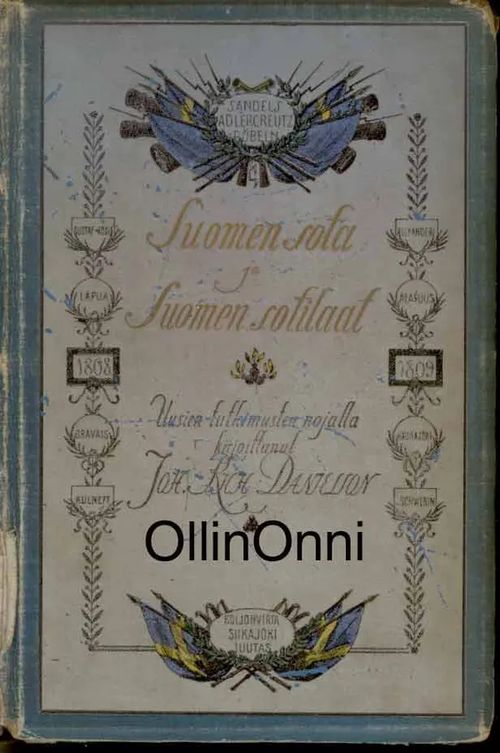 Suomen sota ja Suomen sotilaat - Danielson Joh. Rich | OllinOnni Oy | Osta Antikvaarista - Kirjakauppa verkossa