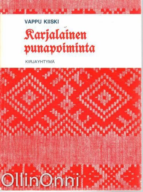 Karjalainen punapoiminta - Kiiski Vappu | OllinOnni Oy | Osta Antikvaarista  - Kirjakauppa verkossa