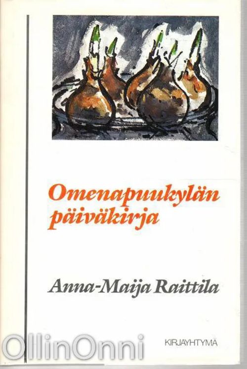 Omenapuukylän päiväkirja - Raittila Anna-Maija | OllinOnni Oy | Osta  Antikvaarista - Kirjakauppa verkossa