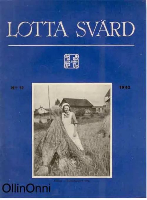 Lotta-Svärd 13/1942 | OllinOnni Oy | Osta Antikvaarista - Kirjakauppa verkossa