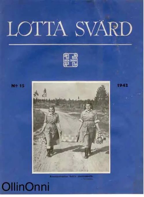 Lotta-Svärd 15/1942 | OllinOnni Oy | Osta Antikvaarista - Kirjakauppa verkossa
