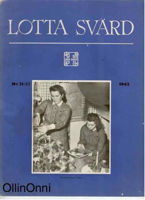 Lotta-Svärd 21-22/1942 | OllinOnni Oy | Osta Antikvaarista - Kirjakauppa verkossa