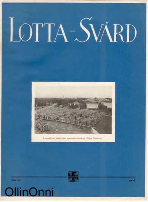 Lotta-Svärd 12/1937 | OllinOnni Oy | Osta Antikvaarista - Kirjakauppa verkossa