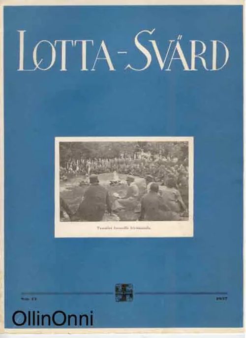 Lotta-Svärd 13/1937 | OllinOnni Oy | Osta Antikvaarista - Kirjakauppa verkossa