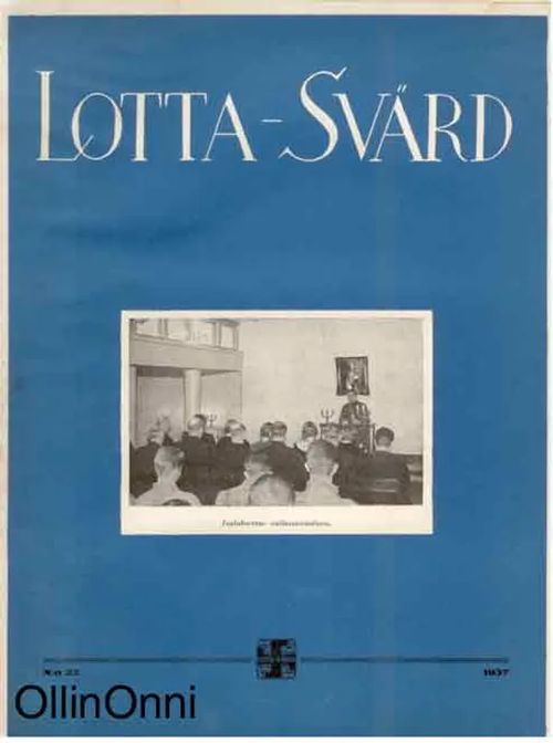 Lotta-Svärd 22/1937 | OllinOnni Oy | Osta Antikvaarista - Kirjakauppa verkossa