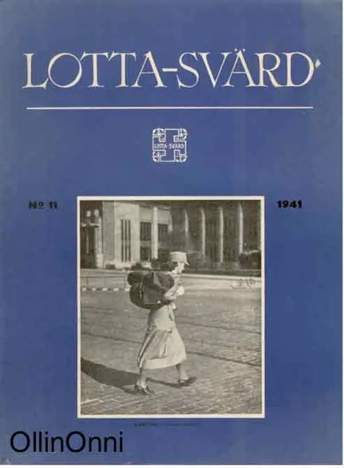 Lotta-Svärd 11/1941 | OllinOnni Oy | Osta Antikvaarista - Kirjakauppa verkossa