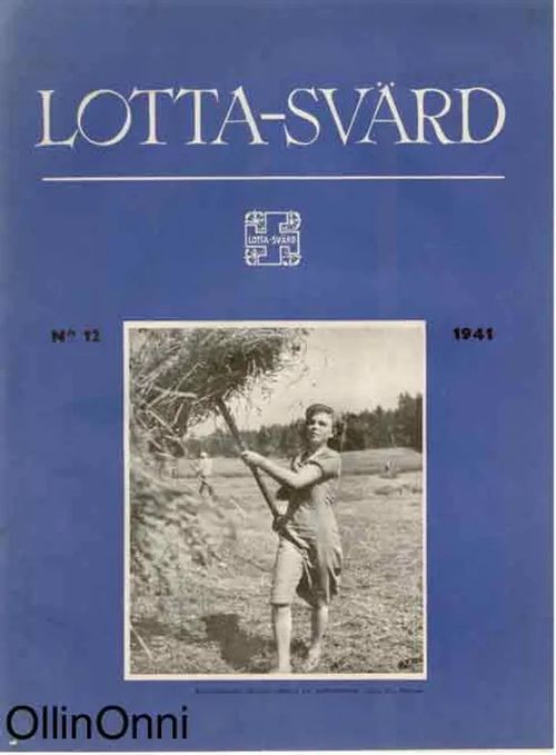 Lotta-Svärd 12/1941 | OllinOnni Oy | Osta Antikvaarista - Kirjakauppa verkossa