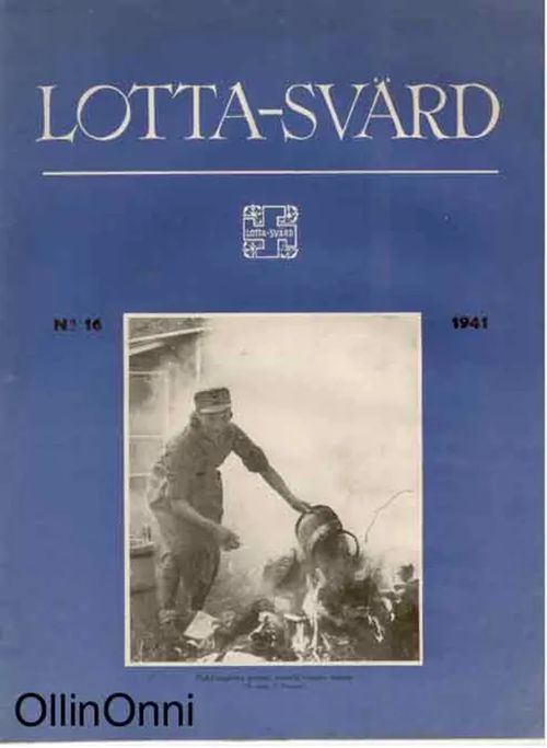 Lotta-Svärd 16/1941 | OllinOnni Oy | Osta Antikvaarista - Kirjakauppa verkossa