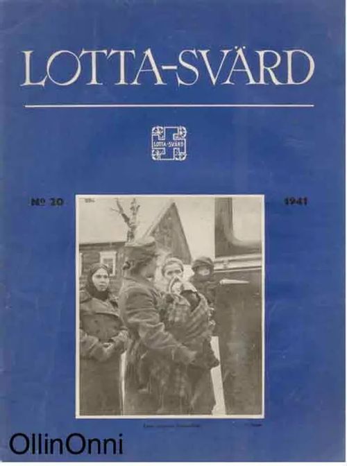 Lotta-Svärd 20/1941 | OllinOnni Oy | Osta Antikvaarista - Kirjakauppa verkossa