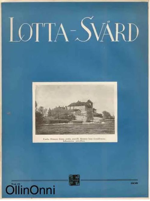 Lotta-Svärd 11/1939 | OllinOnni Oy | Osta Antikvaarista - Kirjakauppa verkossa