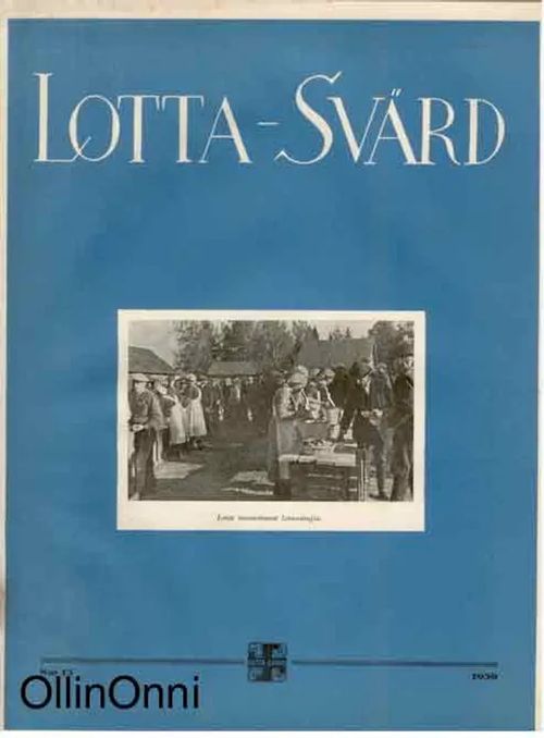 Lotta-Svärd 13/1939 | OllinOnni Oy | Osta Antikvaarista - Kirjakauppa verkossa