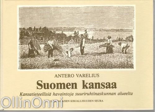 Suomen kansaa - Kansatieteellisiä havaintoja suuriruhtinaskunnan alueelta - Antero Varelius | OllinOnni Oy | Osta Antikvaarista - Kirjakauppa verkossa