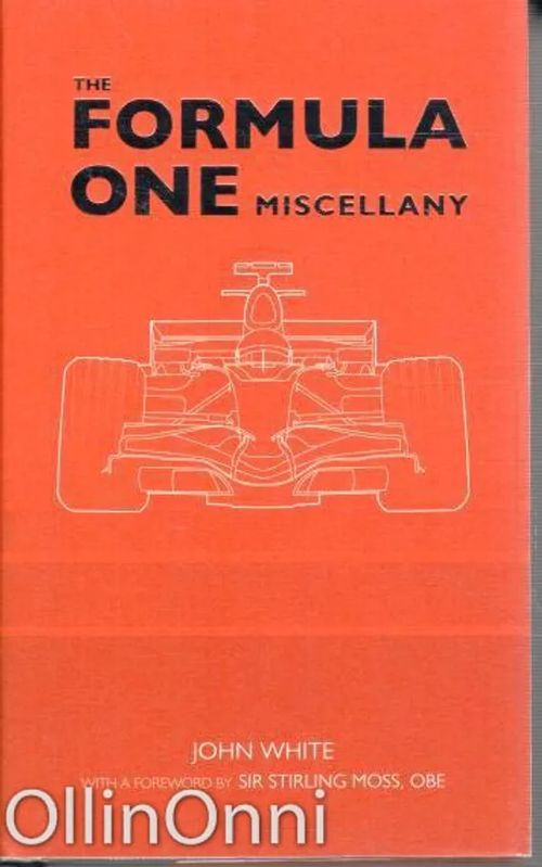 The Formula One Miscellany - White John | OllinOnni Oy | Osta Antikvaarista - Kirjakauppa verkossa