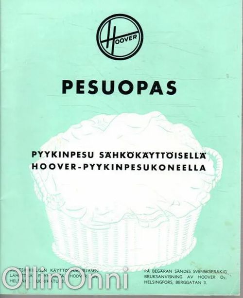 Hoover pesuopas - Pyykinpesu sähkökäyttöisellä Hoover-pyykinpesukoneella | OllinOnni Oy | Osta Antikvaarista - Kirjakauppa verkossa