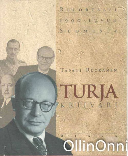 Turja Kriivari - Reportaasi 1900-luvun Suomesta - Ruokanen Tapani | OllinOnni Oy | Osta Antikvaarista - Kirjakauppa verkossa