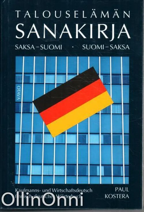 Talouselämän sanakirja - Saksa-Suomi / Suomi-Saksa - Kostera Paul |  OllinOnni Oy | Osta Antikvaarista - Kirjakauppa verkossa