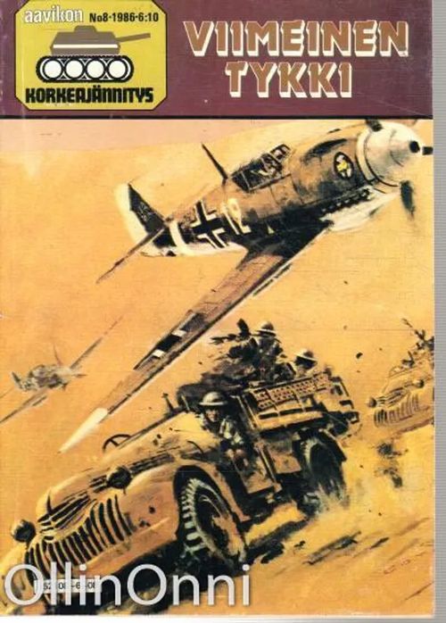 Aavikon korkeajännitys 8/1986 - Viimeinen tykki | OllinOnni Oy | Osta Antikvaarista - Kirjakauppa verkossa