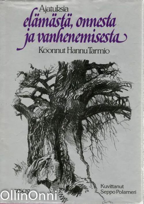 Ajatuksia elämästä, onnesta ja vanhenemisesta | OllinOnni Oy | Osta Antikvaarista - Kirjakauppa verkossa