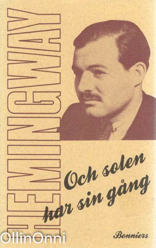 Och solen har sin gång - Ernest Hemingway | OllinOnni Oy | Osta Antikvaarista - Kirjakauppa verkossa