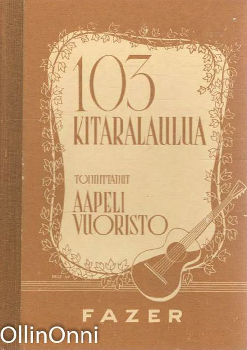 103 kitaralaulua - Vuoristo Aapeli | OllinOnni Oy | Osta Antikvaarista - Kirjakauppa verkossa