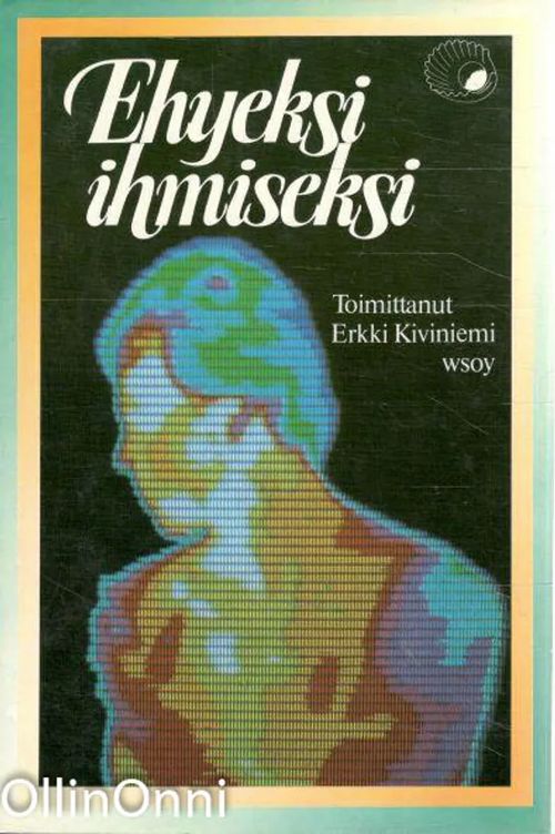 Ehyeksi ihmiseksi | OllinOnni Oy | Osta Antikvaarista - Kirjakauppa verkossa