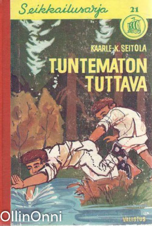 Tuntematon tuttava - Kaarle K. Seitola | OllinOnni Oy | Osta Antikvaarista - Kirjakauppa verkossa