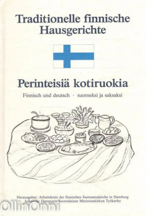 Perinteisiä kotiruokia - Traditionelle finnische Hausgerichte - Helmuth Warnke | OllinOnni Oy | Osta Antikvaarista - Kirjakauppa verkossa