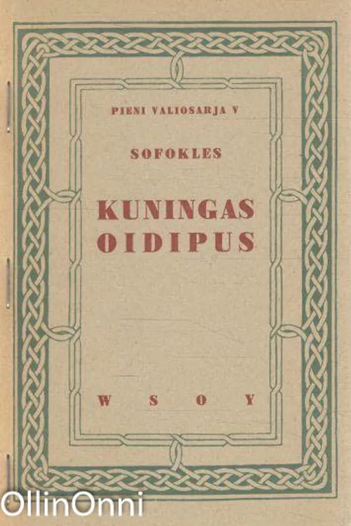 Sofokles- Kuningas Oidipus - O. Manninen | OllinOnni Oy | Osta Antikvaarista - Kirjakauppa verkossa