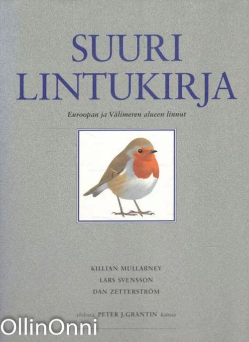 Suuri lintukirja - Euroopan ja Välimeren alueen linnut | OllinOnni Oy | Osta Antikvaarista - Kirjakauppa verkossa