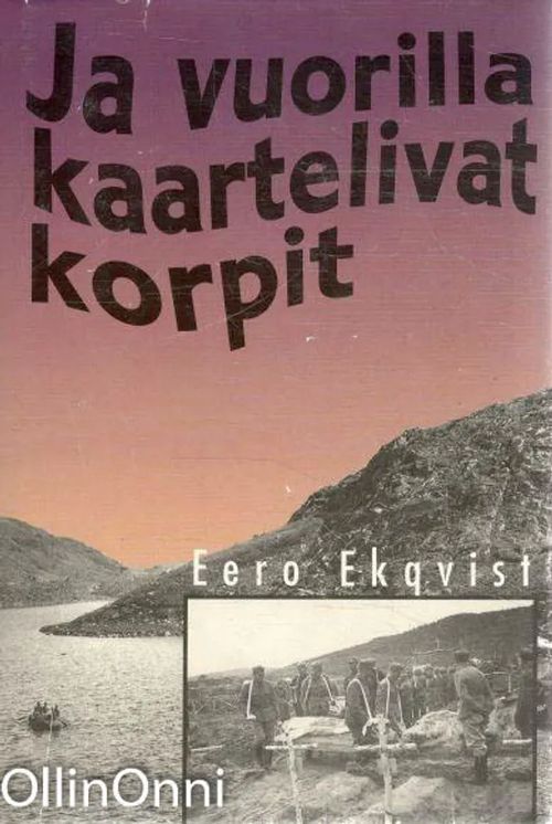 Ja vuorilla kaartelivat korpit - Eero Ekqvist | OllinOnni Oy | Osta Antikvaarista - Kirjakauppa verkossa