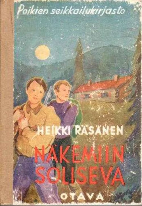 Näkemiin Soliseva! - Poikien seikkailukirjasto - Räsänen Heikki Räsänen | OllinOnni Oy | Osta Antikvaarista - Kirjakauppa verkossa