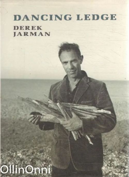 Dancing Ledge - Jarman Derek | OllinOnni Oy | Osta Antikvaarista - Kirjakauppa verkossa