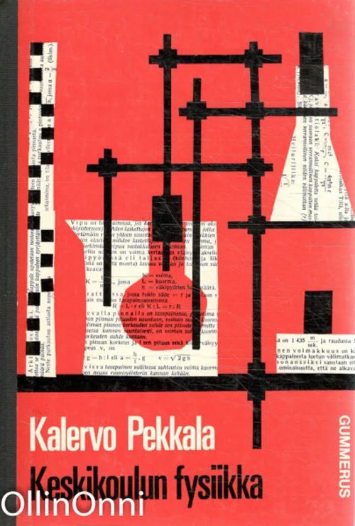 Keskikoulun fysiikka - Kokeellinen kurssi - Kalervo Pekkala | OllinOnni Oy | Osta Antikvaarista - Kirjakauppa verkossa