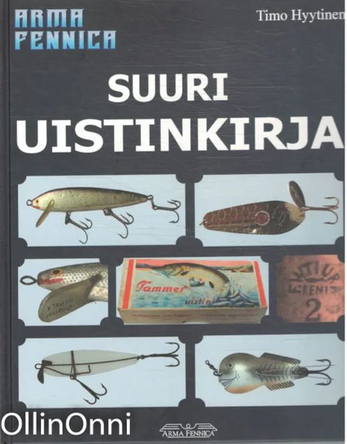 Suuri uistinkirja - Hyytinen Timo | OllinOnni Oy | Osta Antikvaarista - Kirjakauppa verkossa