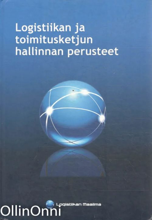 Logistiikan ja toimitusketjun hallinnan perusteet - Virpi Ritvanen | OllinOnni Oy | Osta Antikvaarista - Kirjakauppa verkossa