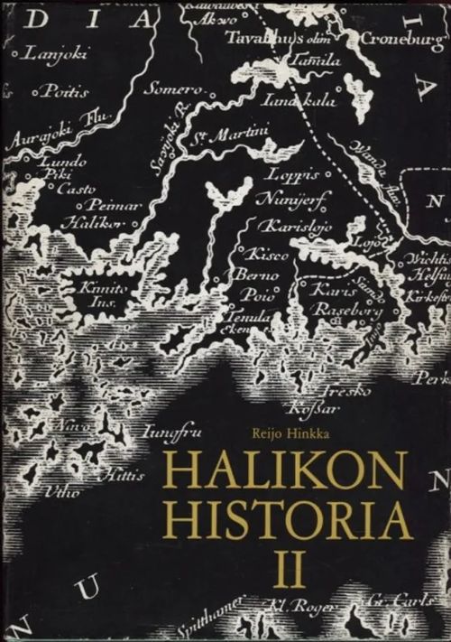 Halikon historia II - Hinkka Reijo Hinkka | OllinOnni Oy | Osta  Antikvaarista - Kirjakauppa verkossa