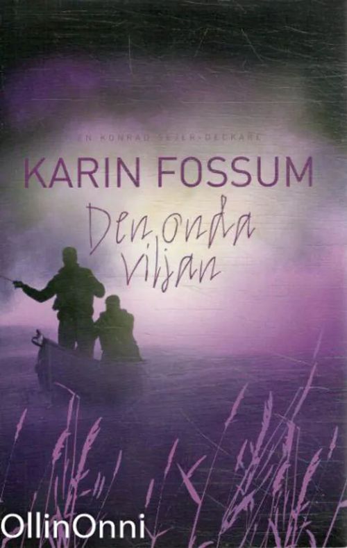 Den onda viljan - Fossum Karin | OllinOnni Oy | Osta Antikvaarista - Kirjakauppa verkossa
