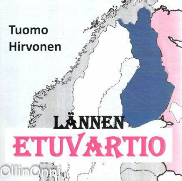 Lännen etuvartio - Hirvonen Tuomo | OllinOnni Oy | Osta Antikvaarista - Kirjakauppa verkossa