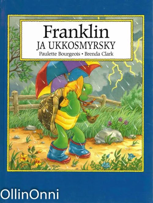 Franklin ja ukkosmyrsky - Bourgeois Paulette | OllinOnni Oy | Osta Antikvaarista - Kirjakauppa verkossa