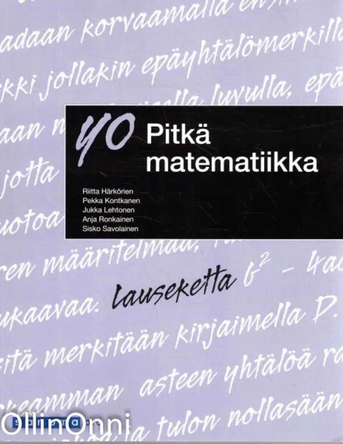 YO pitkä matematiikka - Härkönen Riitta | OllinOnni Oy | Antikvaari -  kirjakauppa verkossa