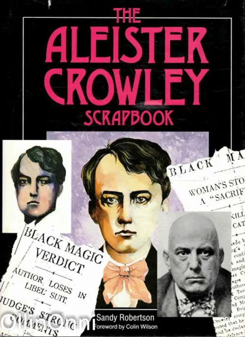 The Aleister Crowley Scrapbook - Robertson Sandy | OllinOnni Oy | Osta  Antikvaarista - Kirjakauppa verkossa