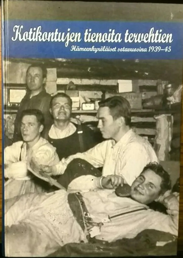 Kotikontujen tienoita tervehtien - Heimo Nordfors,Liisa Raipala,Panu Rajala Jouko Hannu, Asko Mielonen | OllinOnni Oy | Osta Antikvaarista - Kirjakauppa verkossa